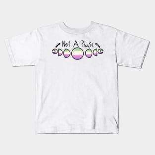 Not a Phase- Genderfae Kids T-Shirt